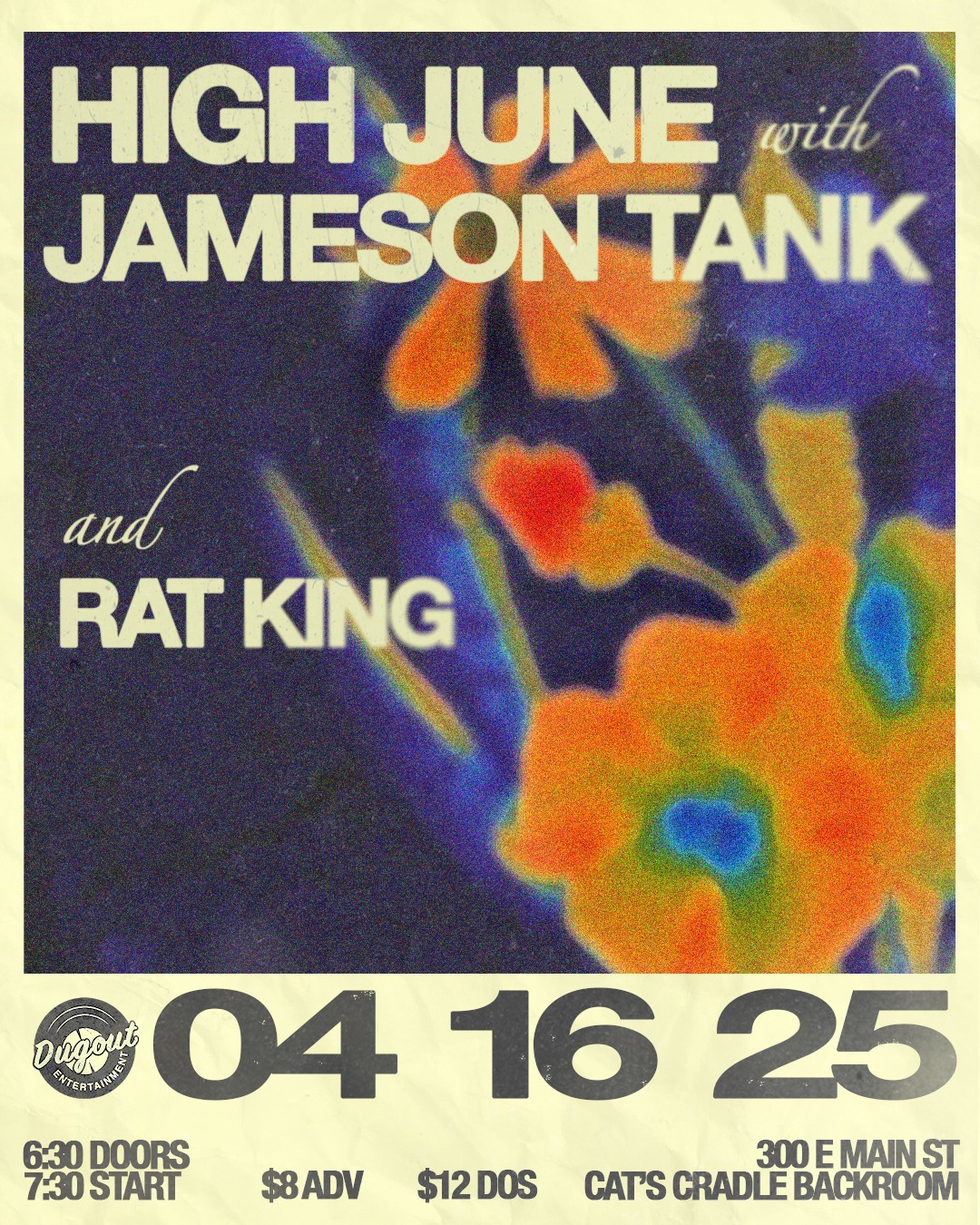 Dugout show poster — High June at Cat's Cradle